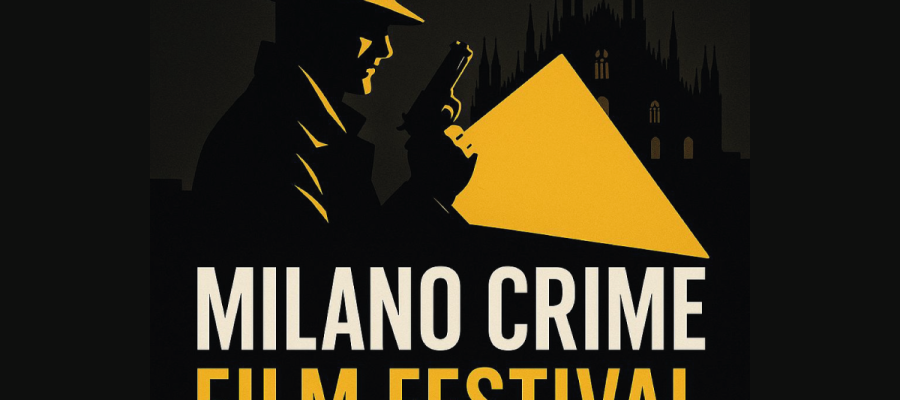 Milano Crime International Film Festival – Aperte le candidature per cortometraggi, documentari e lungometraggi